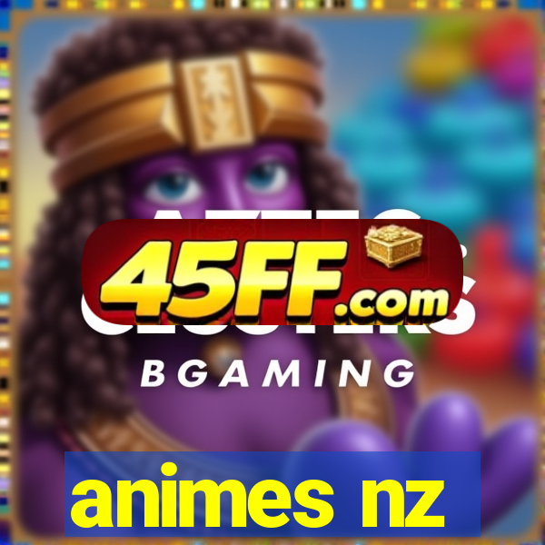 animes nz